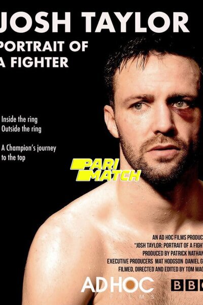 Download Josh Taylor: Portrait of a Fighter (2022) Hindi Dubbed (Voice Over) Movie 480p | 720p WEBRip