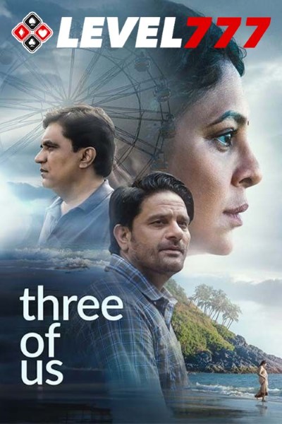 Download Three of Us (2023) Hindi Movie 480p | 720p | 1080p HQ S-Print