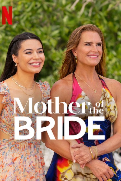 Download Mother of the Bride (2024) Dual Audio {Hindi-English} Movie 480p | 720p | 1080p WEB-DL Esub